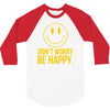 don't worry be happy 3/4 Sleeve Shirt
