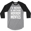 i&rsquo;d rather be watching horror movies 3/4 Sleeve Shirt