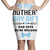 I'm Your Mother's Day Gift Dad Says You're Welcome Baby Boy Pencil Skirts