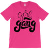 girl gang T-Shirt