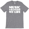 music changed my life T-Shirt