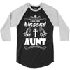 I Am One Blessed Aunt 3/4 Sleeve Shirt