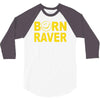 born raver 3/4 Sleeve Shirt