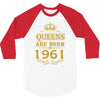 queens are born in 1961 3/4 Sleeve Shirt