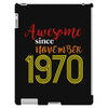 awesome since november 1970 iPad 3 and 4 Case
