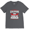 Legends Are Born In March V-Neck Tee