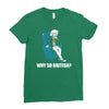 why so british Ladies Fitted T-Shirt