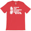 pickles are cucumbers soaked in evil T-Shirt