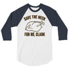 save the neck for me, clark 3/4 Sleeve Shirt
