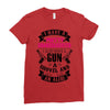 I Have A Pretty Granddaughter Gun A Shovel And An Alibi Ladies Fitted T-Shirt