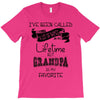 i ve been called a lot of names in my lifetime but grandpa is my favor T-Shirt