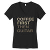 coffee then guitar Women's V-Neck T-Shirt