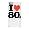 i love 80's iPhone 7 Case