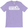 praise the lowered T-Shirt