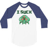i suck 3/4 Sleeve Shirt