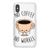 no coffee no workee iPhoneX