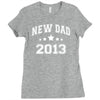 new dad 2013 Ladies Fitted T-Shirt