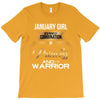 january  girl is a perfect combination of princess and warrior T-Shirt
