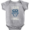 i can  i will Baby Onesie