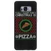All I Want For Christmas Is Pizza Ugly Christmas For Dark Samsung Galaxy S8 Plus