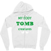 my body is not a tomb! Zipper Hoodie