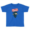 what's good my ninja Toddler T-shirt