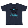 my favorite people call me poppy Toddler T-shirt