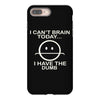 i cant brain today iPhone 8 Plus