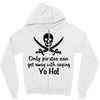 only pirates can get away Zipper Hoodie