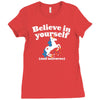 believe in yourself (and unicorns) Ladies Fitted T-Shirt
