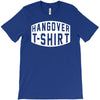 hangover funny T-Shirt