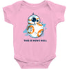 this is how i roll Baby Bodysuit