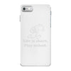 life is short iPhone 7 Case
