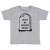 delete my browser history Toddler T-shirt