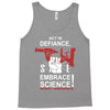 embrace science Tank Top