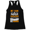 My Son Is Super Awesome His Momma Racerback Tank