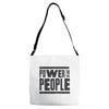 power to the people Adjustable Strap Totes