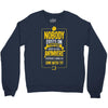 nobody exists on purpose Crewneck Sweatshirt