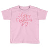 happy valentines day Toddler T-shirt