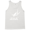 i do all my own stunts ski Tank Top