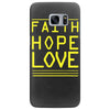 faith, hope and love Samsung Galaxy S7 Edge