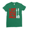 got skills on the grills apron Ladies Fitted T-Shirt