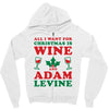 all i want for christmas is wine and adam levine Zipper Hoodie