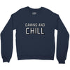 gaming and chill Crewneck Sweatshirt