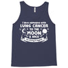 I Love Someone with Lung Cancer to The Moon and Back to Infinity Tank Top