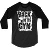 back in the gym 3/4 Sleeve Shirt