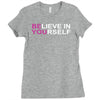 believe in yourself Ladies Fitted T-Shirt