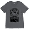 Never Underestimate Old Man Who Was Born June V-Neck Tee