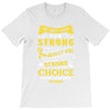 We Don't Know How Strong We Really Are Until Being Strong Is The Only T-Shirt