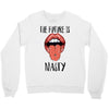 Women's March The Future is Nasty Crewneck Sweatshirt